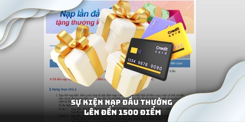 Sự kiện nạp đầu thưởng lên đến 1500 điểm