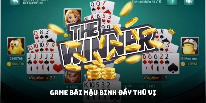 Game bài mậu binh đầy thú vị