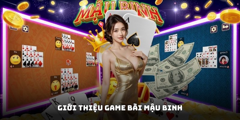 Giới thiệu game bài mậu binh